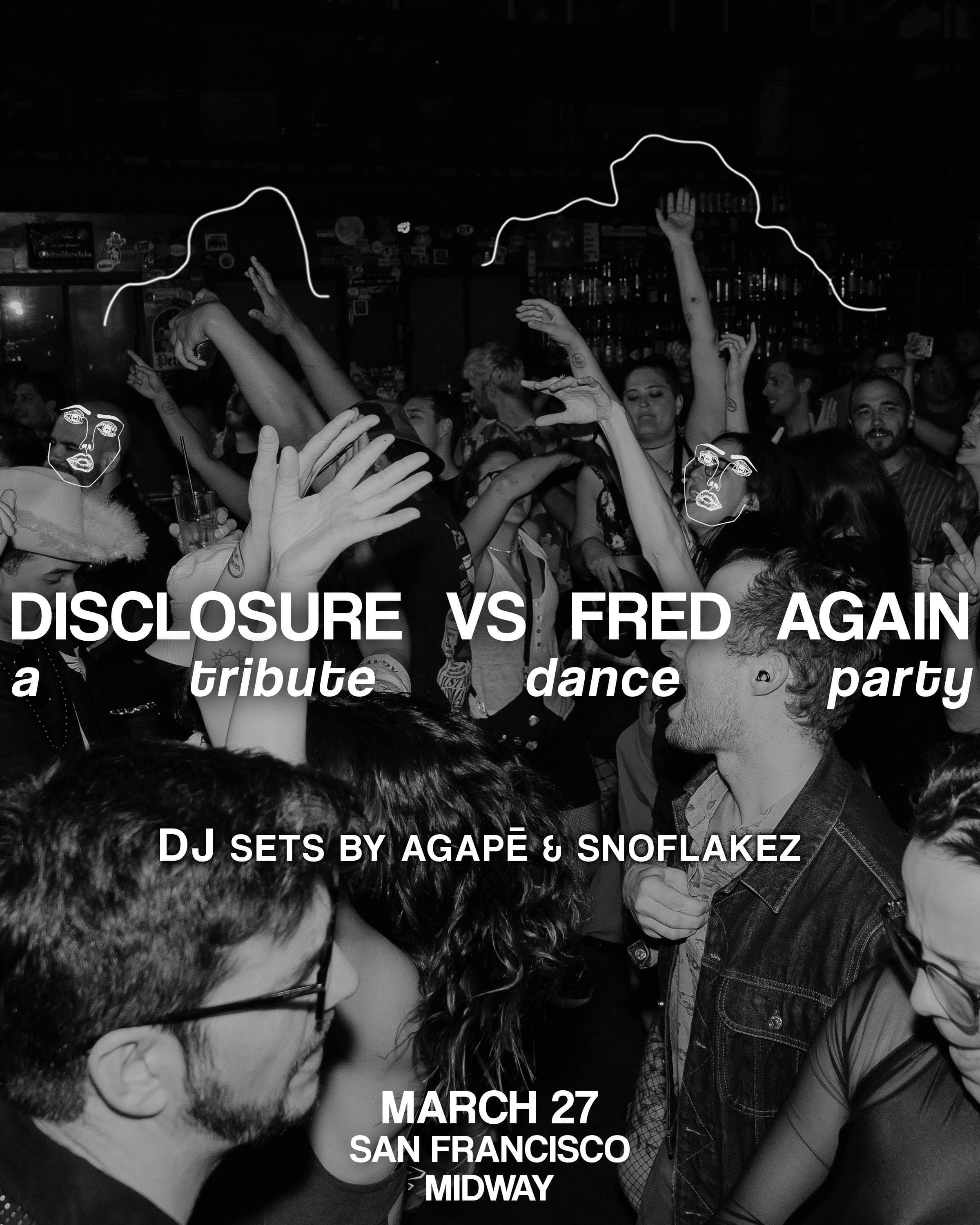 Fred again.. vs Disclosure party @ The Midway!