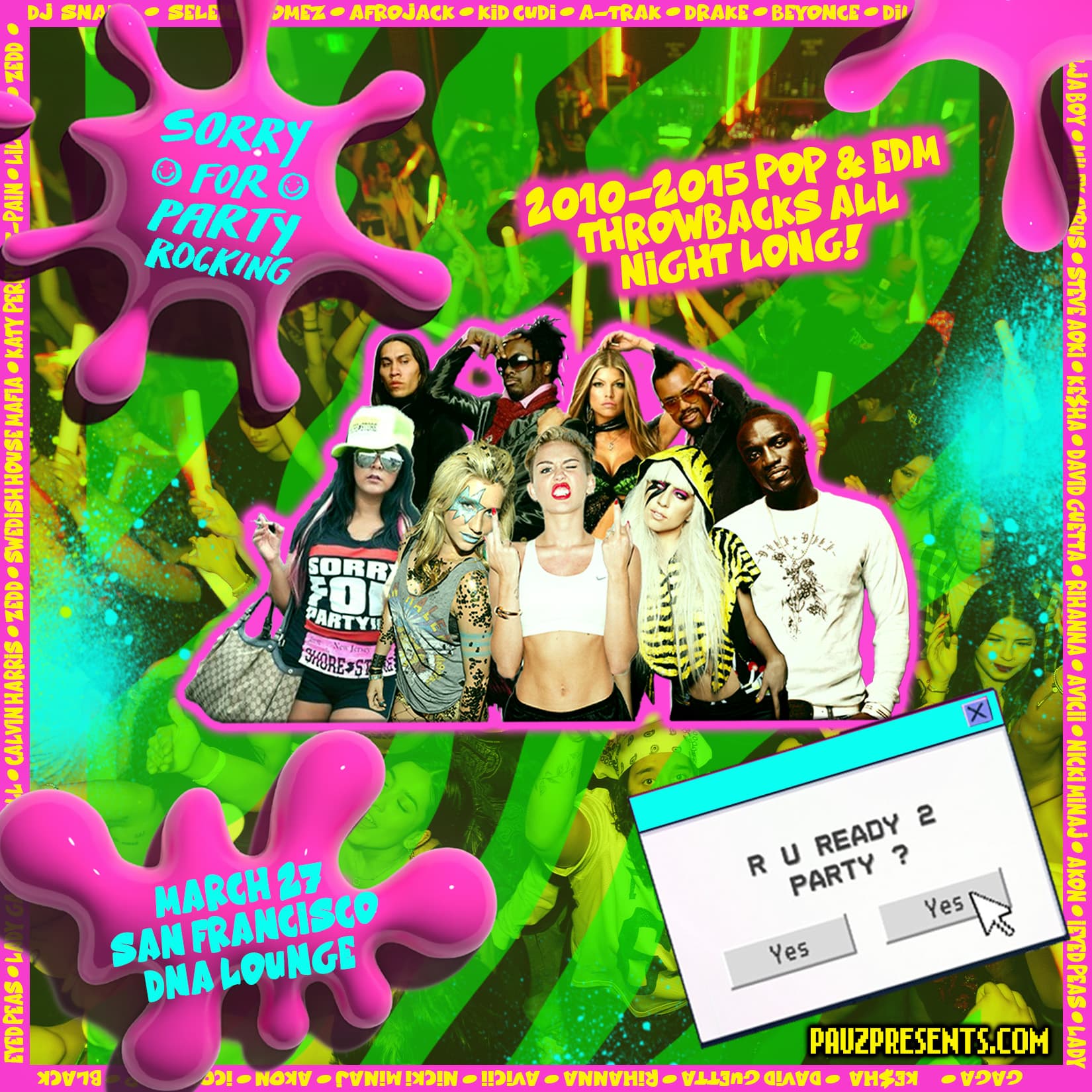 SORRY FOR PARTY ROCKING: 2010-2015 POP AND EDM