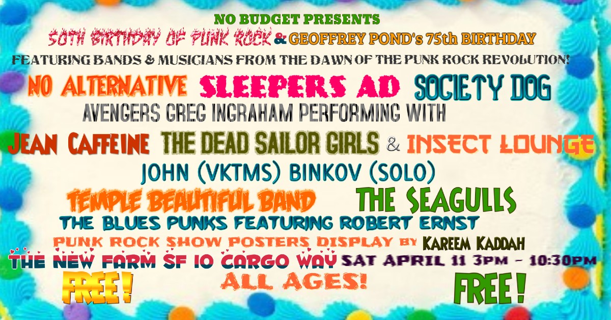 50th Anniversary of Punk Rock in San Francisco (The New Farm)