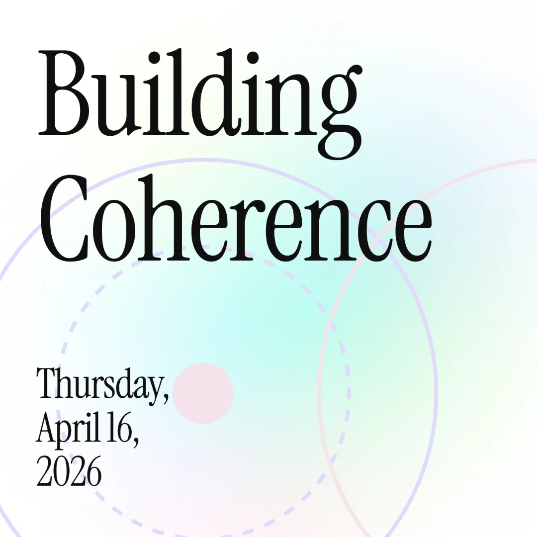 Building a Coherent Vision - Open Registration